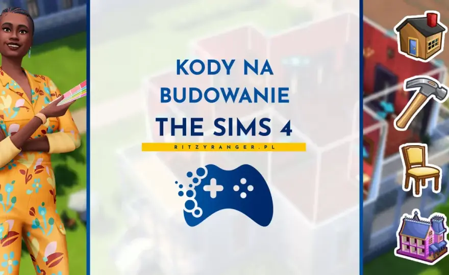The Sims 4 kody na budowanie - Jak budować bez ograniczeń?